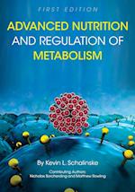 Advanced Nutrition and Regulation of Metabolism