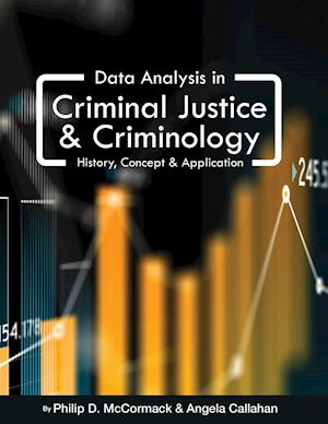 Data Analysis in Criminal Justice and Criminology