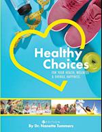 Healthy Choices for Your Health, Wellness, and Overall Happiness