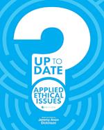 Up to Date Applied Ethical Issues