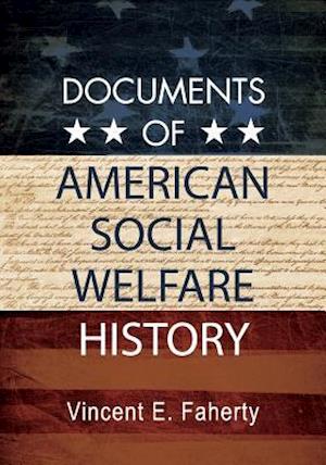 Documents of American Social Welfare History