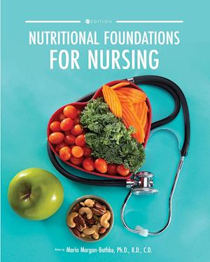 Nutritional Foundations for Nursing