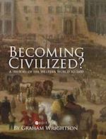 Becoming Civilized?