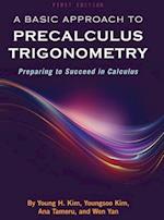 A Basic Approach to Precalculus Trigonometry