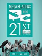Media Relations in the 21st Century