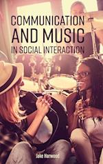 Communication and Music in Social Interaction