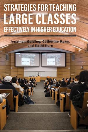 Strategies for Teaching Large Classes Effectively in Higher Education