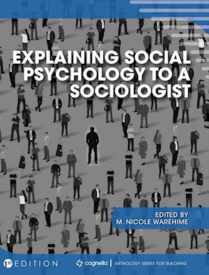 Explaining Social Psychology to a Sociologist