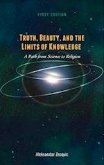 Truth, Beauty, and the Limits of Knowledge