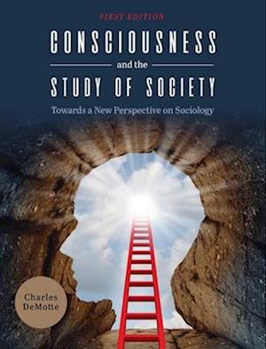 Consciousness and the Study of Society