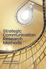 Strategic Communication Research Methods