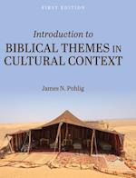 Introduction to Biblical Themes in Cultural Context