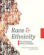 Race and Ethnicity: The Sociological Mindful Approach 
