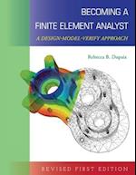 Becoming a Finite Element Analyst: A Design-Model-Verify Approach 