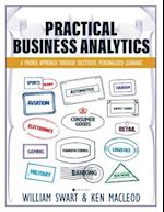 Practical Business Analytics: A Proven Approach through Successful Personalized Learning 