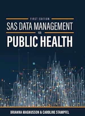 SAS Data Management for Public Health