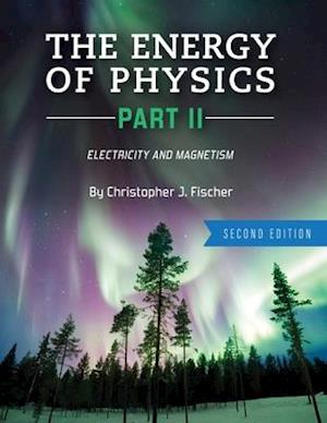 The Energy of Physics Part II