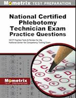 National Certified Phlebotomy Technician Exam Practice Questions