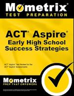 ACT Aspire Early High School Success Strategies Study Guide