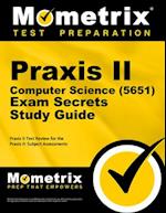 Praxis II Computer Science (5651) Exam Secrets Study Guide