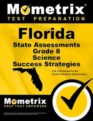 Florida State Assessments Grade 8 Science Success Strategies Study Guide