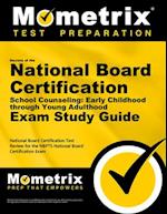 Secrets of the National Board Certification School Counseling