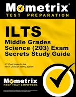 Ilts Middle Grades Science (203) Exam Secrets Study Guide
