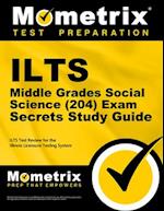 Ilts Middle Grades Social Science (204) Exam Secrets Study Guide