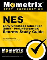 NES Early Childhood Education (Birth - Prekindergarten) Secrets Study Guide