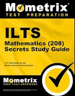 Ilts Mathematics (208) Exam Secrets Study Guide