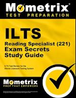 Ilts Reading Specialist (221) Exam Secrets Study Guide