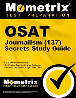 Osat Journalism (137) Secrets Study Guide