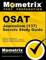 Osat Journalism (137) Secrets Study Guide