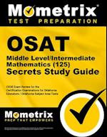 Osat Middle Level/Intermediate Mathematics (125) Secrets Study Guide