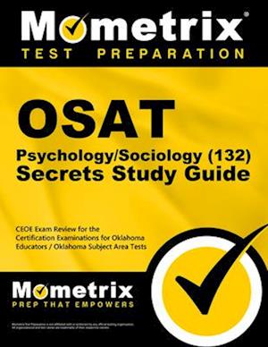 Osat Psychology/Sociology (132) Secrets Study Guide