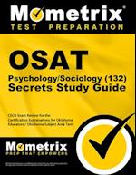 Osat Psychology/Sociology (132) Secrets Study Guide