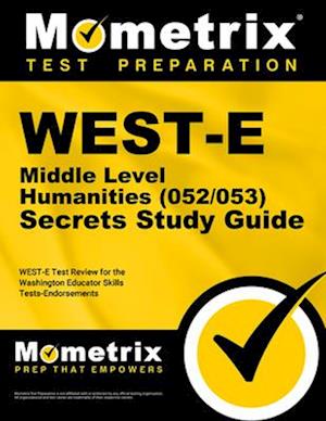 West-E Middle Level Humanities (052/053) Secrets Study Guide