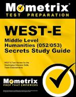 West-E Middle Level Humanities (052/053) Secrets Study Guide