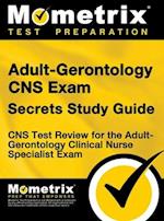 Adult-Gerontology CNS Exam Secrets