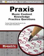 Praxis Music Content Knowledge Practice Questions