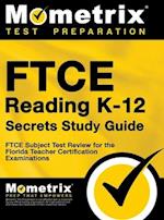 FTCE Reading K-12 Secrets Study Guide