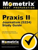 Praxis Journalism (5224) Secrets Study Guide