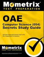 Oae Computer Science (054) Secrets Study Guide