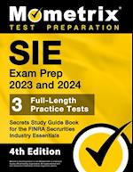 SIE Exam Prep 2023 and 2024 - 3 Full-Length Practice Tests, Secrets Study Guide Book for the FINRA Securities Industry Essentials