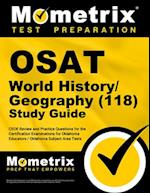 Osat World History/Geography (118) Secrets Study Guide