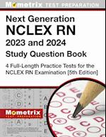 Next Generation NCLEX RN 2023 and 2024 Study Question Book