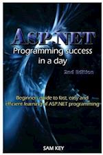 ASP.NET Programming Success in a Day