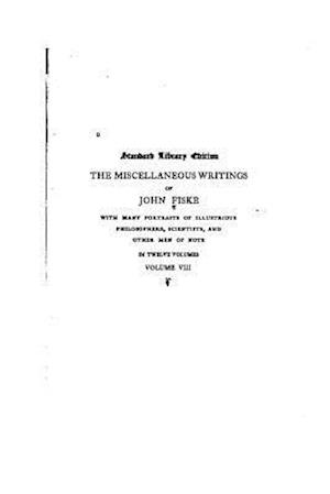 The Miscellaneous Writings of John Fiske