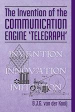 The Invention of the Communication Engine 'Telegraph'