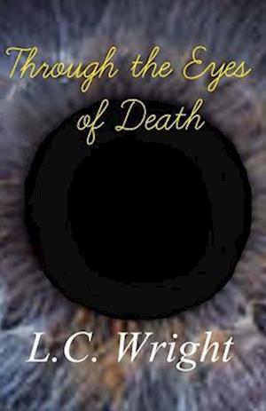 Through the Eyes of Death